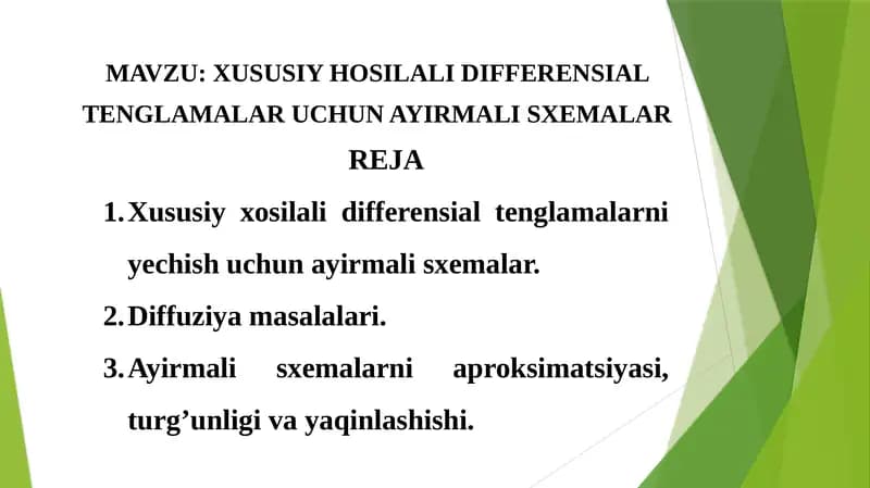XUSUSIY HOSILALI DIFFERENSIAL TENGLAMALAR UCHUN AYIRMALI SXEMALAR