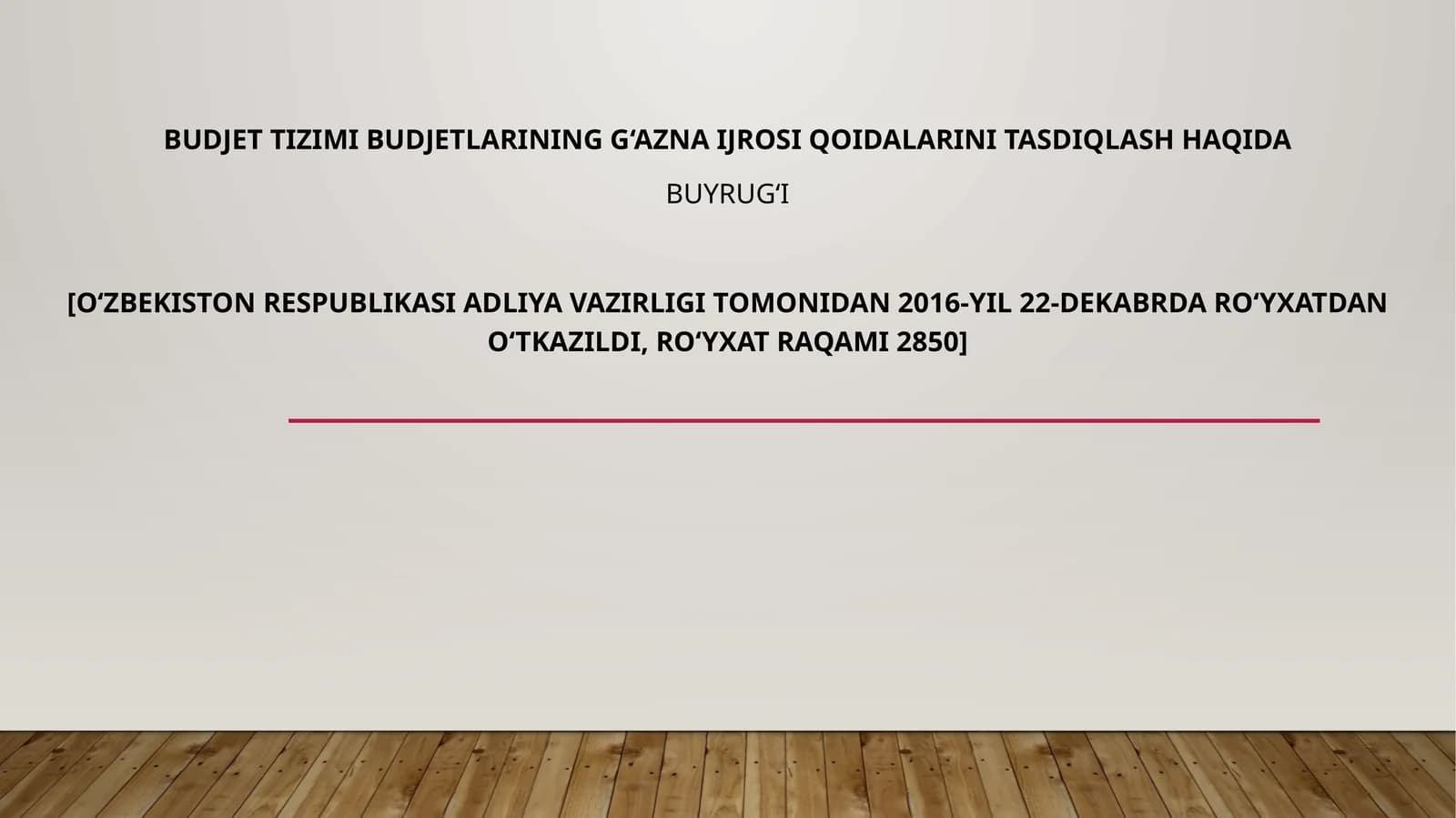 budjet tizimi va budjetlarining g‘azni ijro siqoidalarini tasdiqlash haqida buyrug‘i