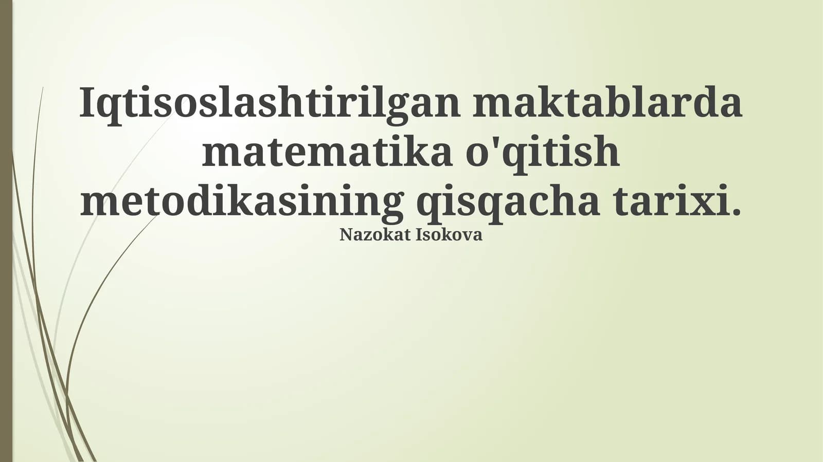 Ixtisoslashtirilgan maktablarda matematika o'qitish metodikasining qisqacha tarixi