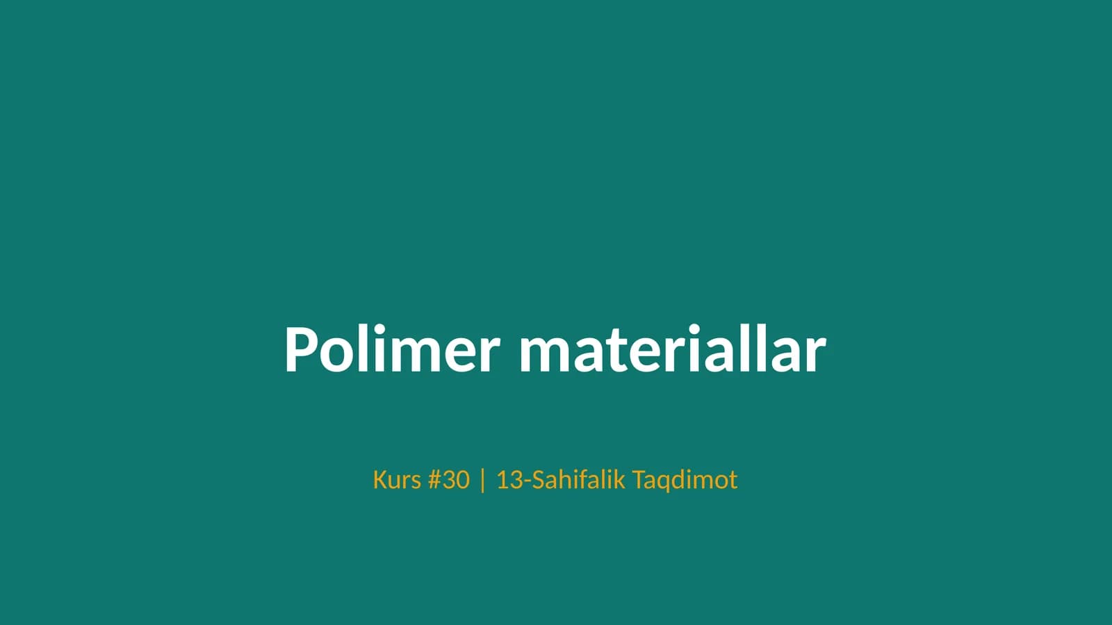Polimer materiallar