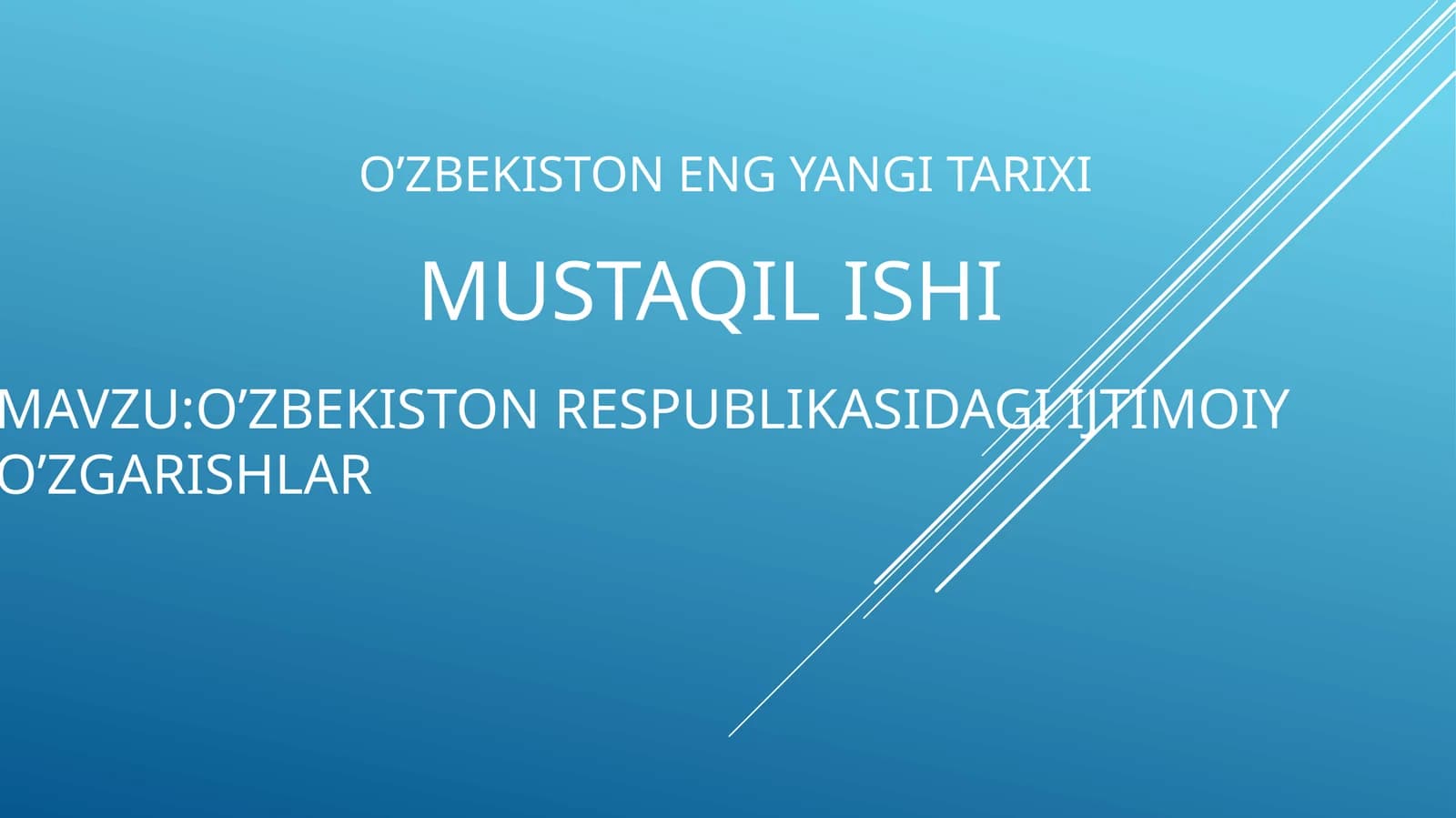 O’ZBEKISTON RESPUBLIKASIDAGI IJTIMOIY O’ZGARISHLAR