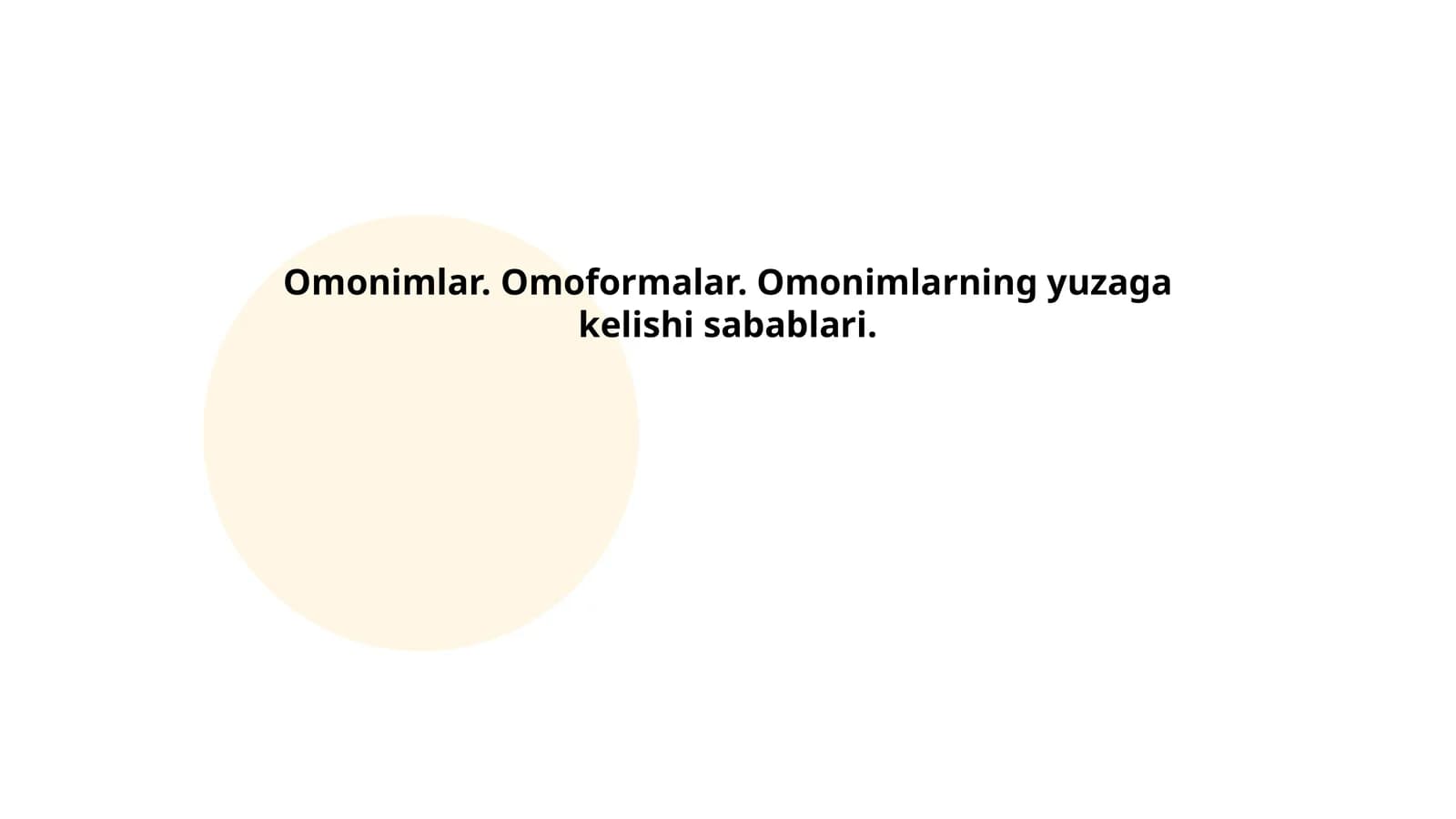 Omonimlar. Omoformalar. Omonimlarning yuzaga kelishi sabablari