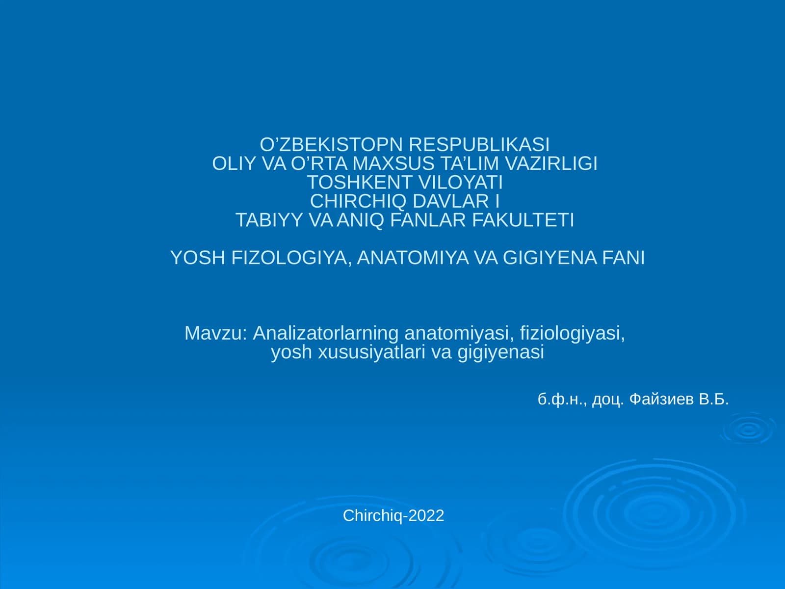 Аnalizatorlarning anatomiyasi, fiziologiyasi, yosh xususiyatlari va gigiyenasi