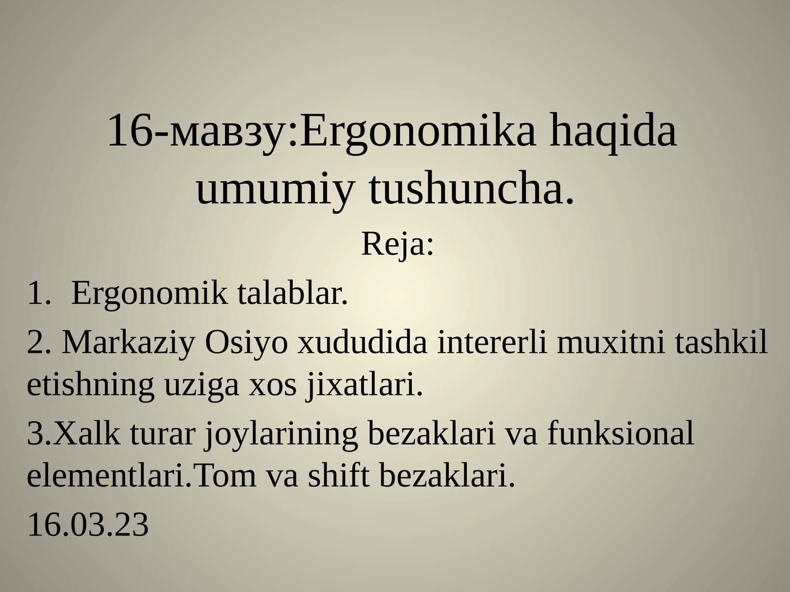 Ergonomika haqida umumiy tushuncha