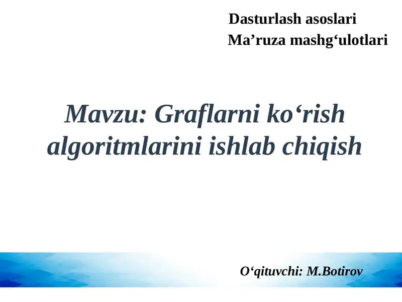 Graflarni ko‘rish algoritmlarini ishlab chiqish