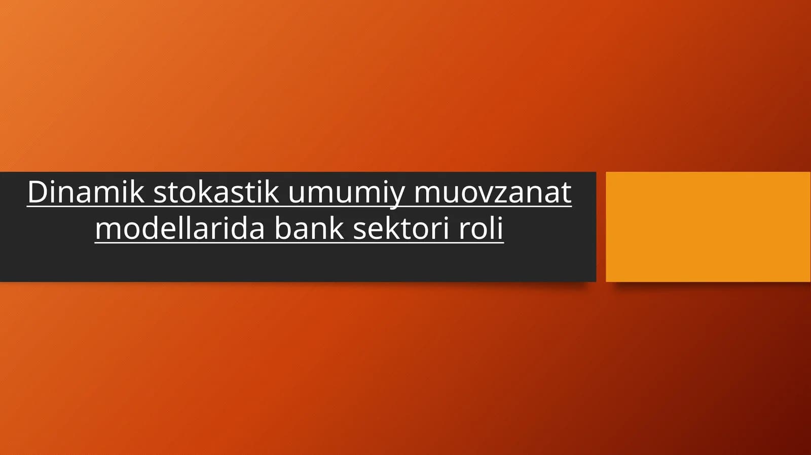 Bank soxasidagi DSGE modellari