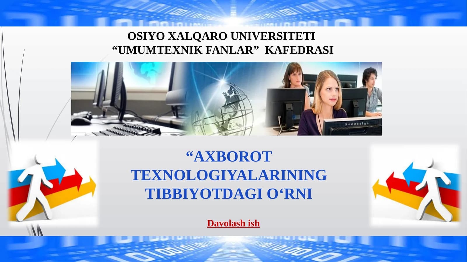 AXBOROT TEXNOLOGIYALARINING TIBBIYOTDAGI O‘RNI