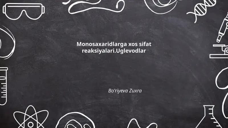Monosaxaridlarga xos sifat reaksiyalari.Uglevodlar