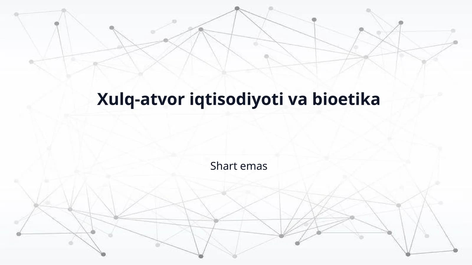 Xulq-atvor iqtisodiyoti va bioetika