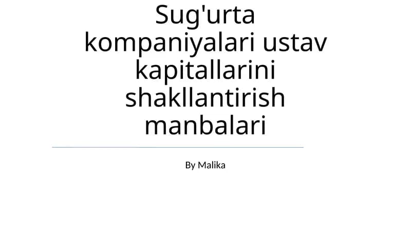 Sug'urta kompaniyalari ustav kapitallarini shakllantirish manbalari