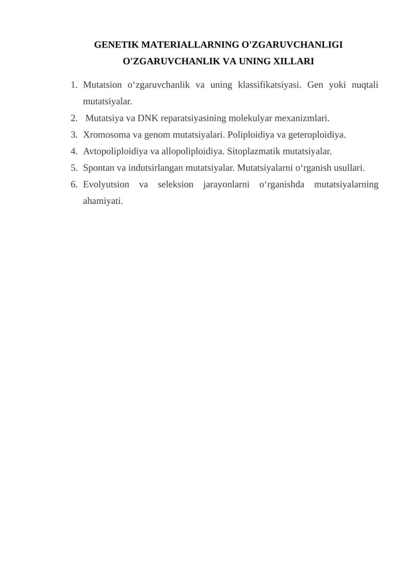 GENETIK MATERIALLARNING O'ZGARUVCHANLIGI O'ZGARUVCHANLIK VA UNING XILLARI