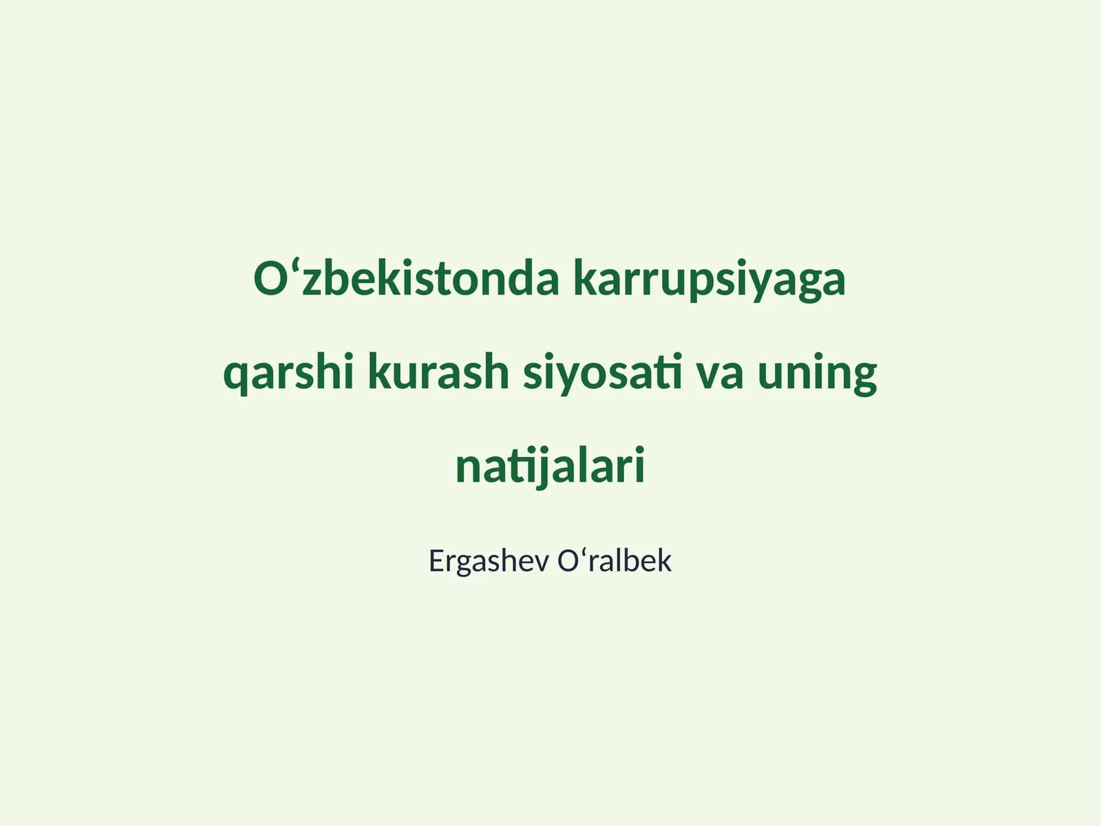 Oʻzbekistonda karrupsiyaga qarshi kurash siyosati va uning natijalari