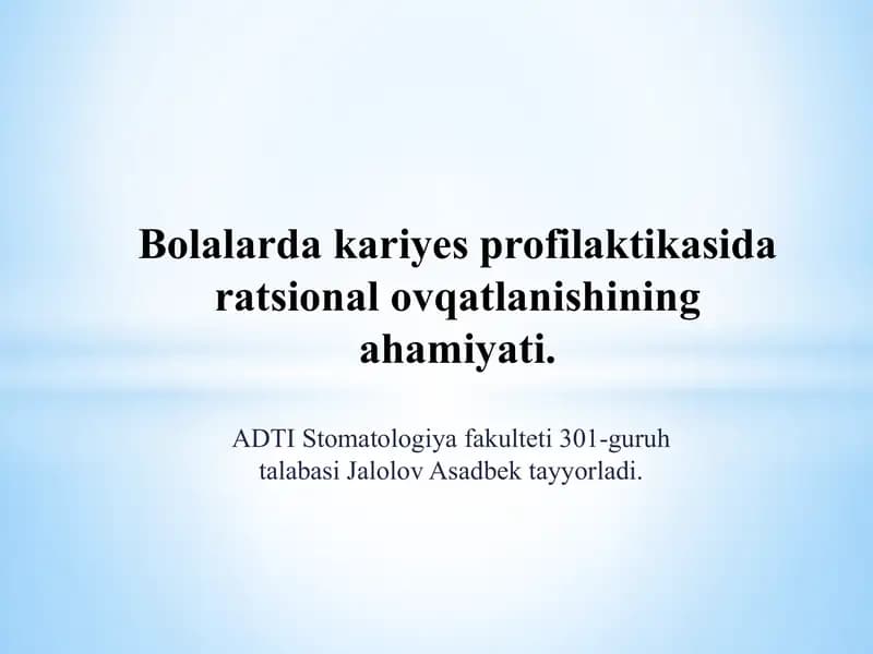 Bolalarda kariyes profilaktikasida ratsional ovqatlanishining ahamiyati.
