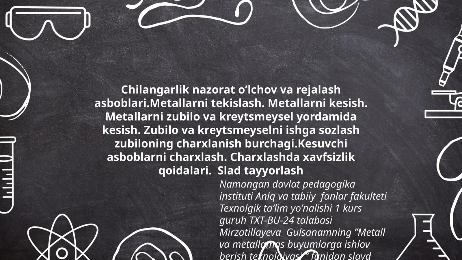 Metall va metallamas buyumlarga ishlov berish texnolgiyasi