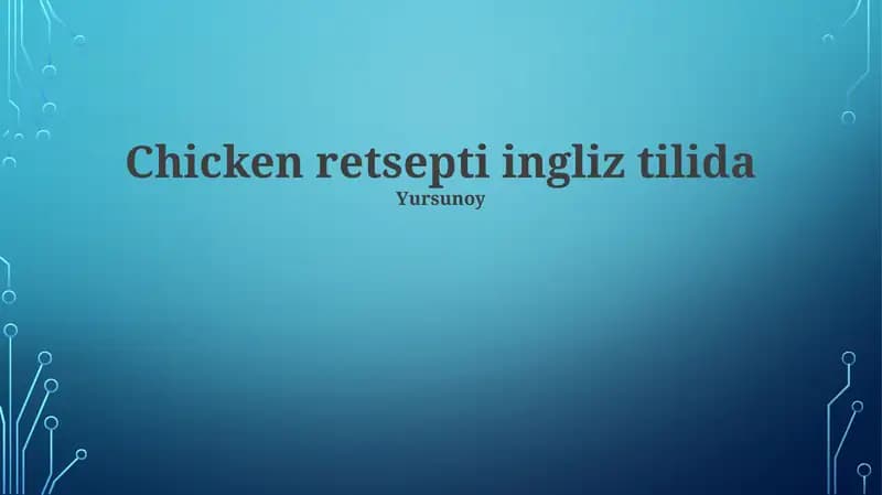 Chicken retsepti ingliz tilida