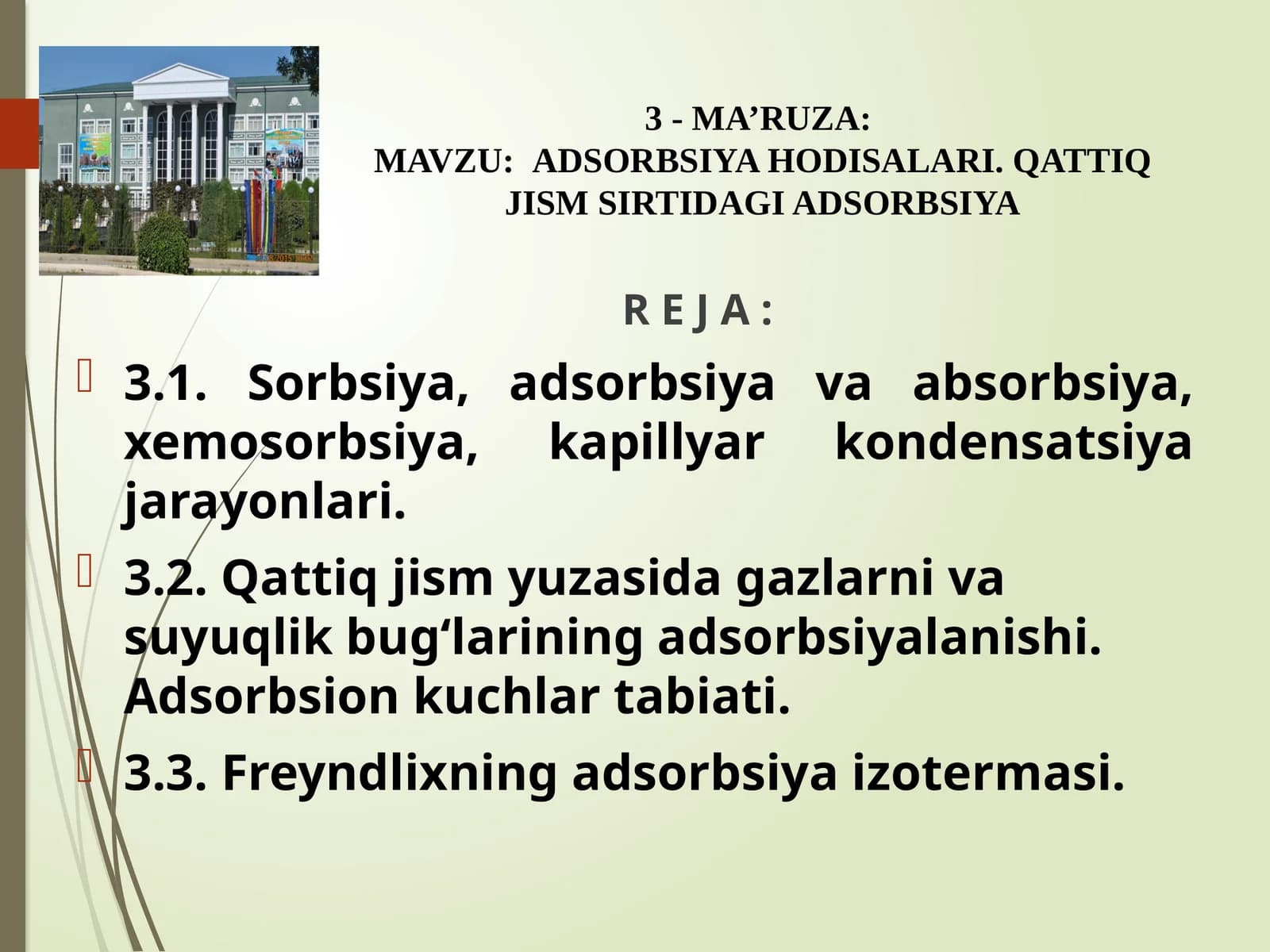 MA’RUZA: ADSORBSIYA HODISALARI