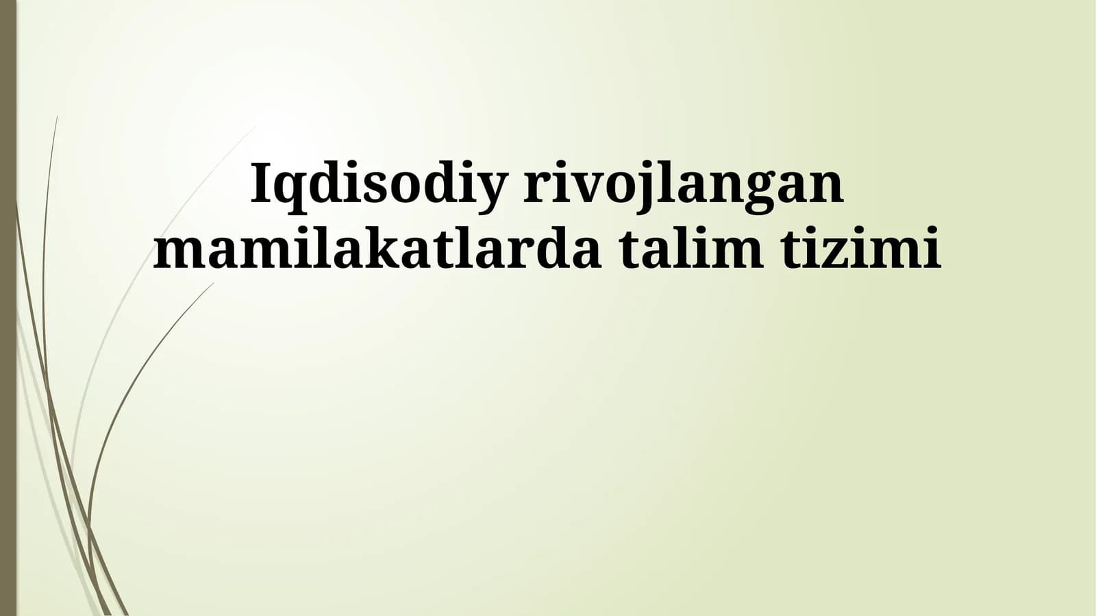 Iqdisodiy rivojlangan mamilakatlarda talim tizimi