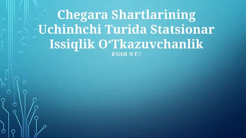 Chegara Shartlarining Uchinch Turida Statsionar Issiqlik OʻTkazuvchanlik