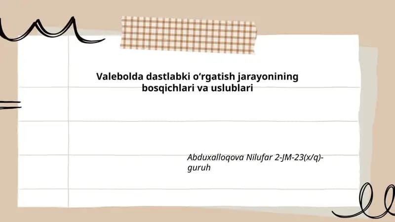 Valebolda dastlabki oʻrgatish jarayonining bosqichlari va uslublari
