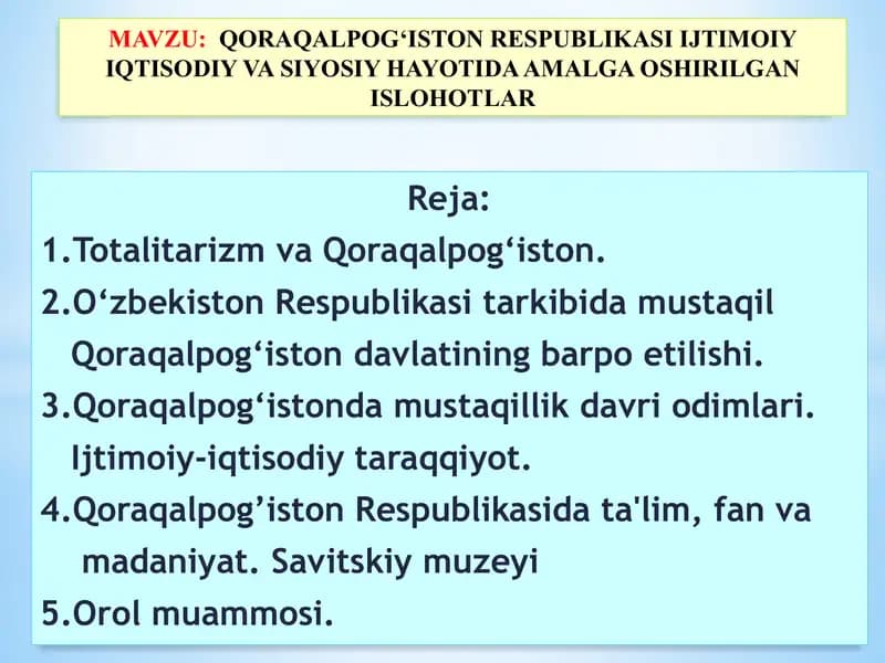 QORAQALPOGʻISTON RESPUBLIKASI IJTIMOIY IQTISODIY VA SIYOSIY HAYOTIDA AMALGA OSHIRILGAN ISLOHOTLAR