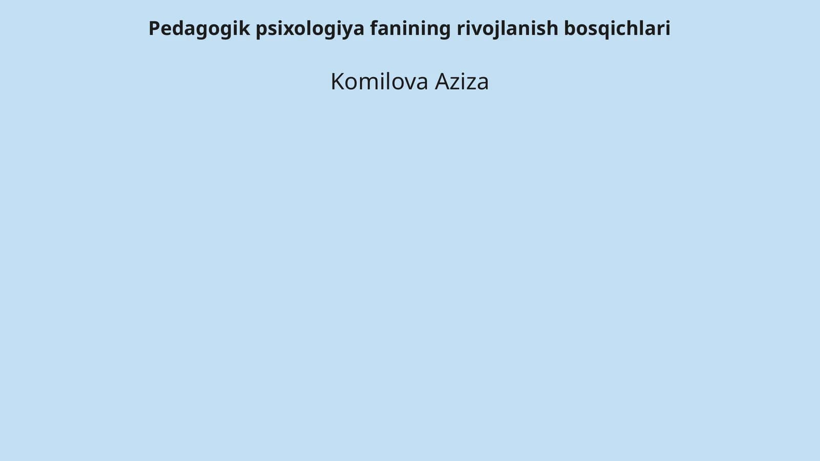 Pedagogik psixologiya fanining rivojlanish bosqichlari