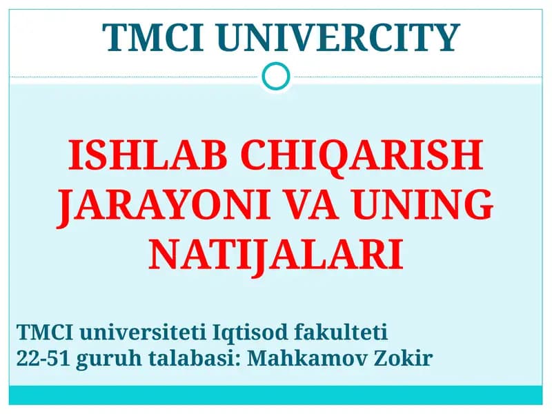 Ishlab Chiqarish Jarayoni va uning Natijalari