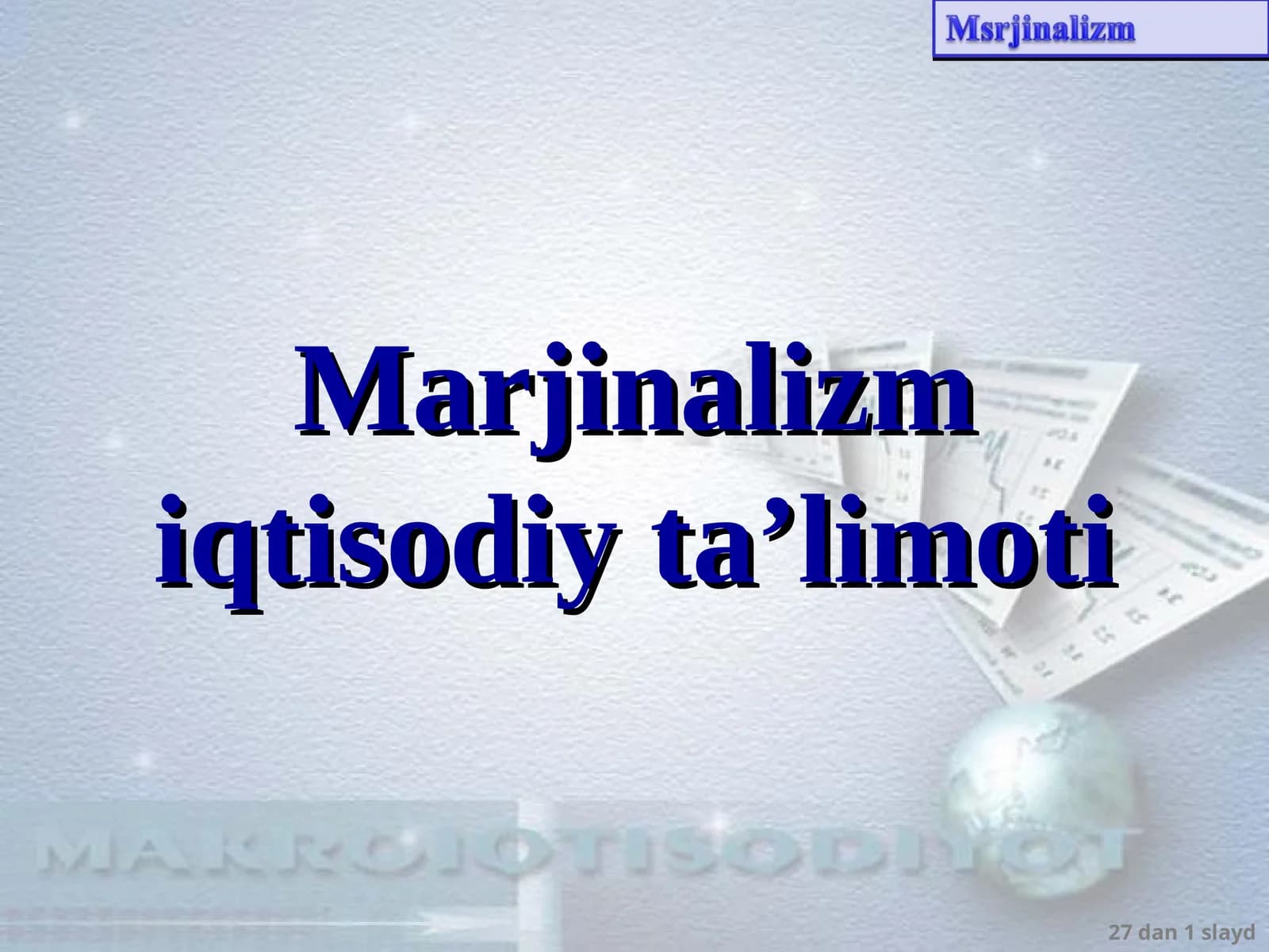Marjinalizm iqtisodiy ta’limoti