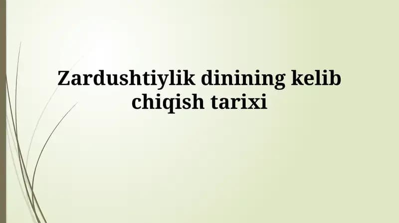 Zardushtiylik dinining kelibchiqi tarixi