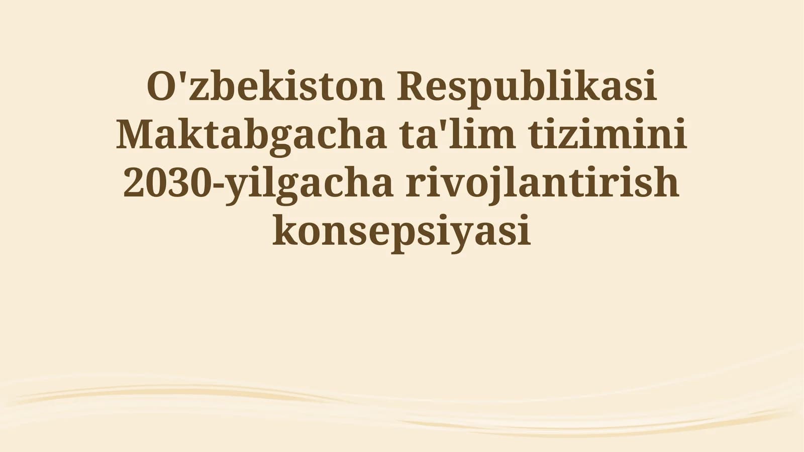 O'zbekiston Respublikasi Maktabgacha ta'lim tizimini 2030-yilgacha rivojlantirish konsepsiyasi