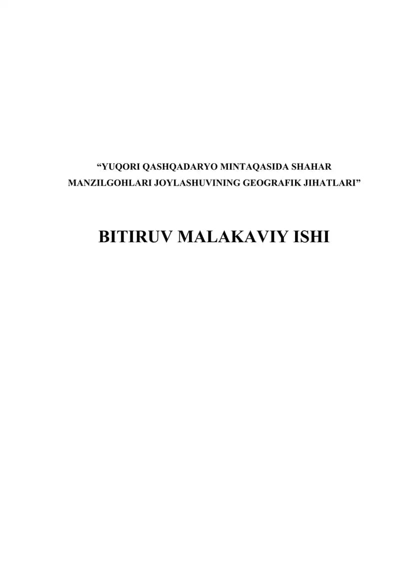 YUQORI QASHQADARYO MINTAQASIDA SHAHAR MANZILGOHLARI JOYLASHUVINING GEOGRAFIK JIHATLARI
