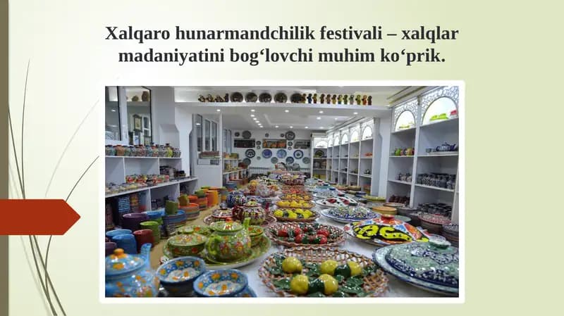 Xalqaro hunarmandchilik festivali – xalqlar madaniyatini bogʻlovchi muhim koʻprik.