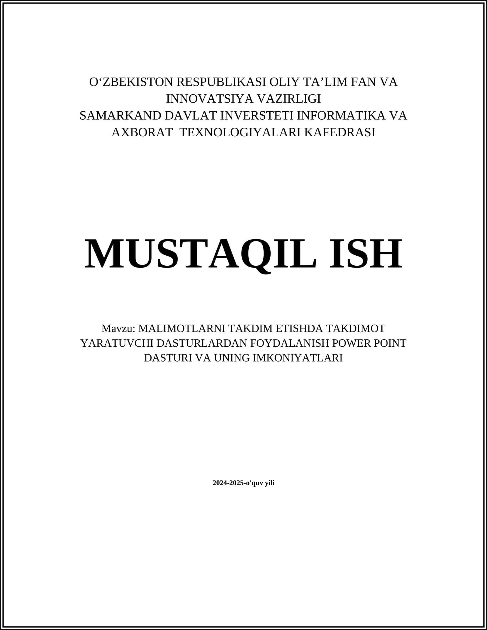MALIMOTLARNI TAKDIM ETISHDA TAKDIMOT YARATUVCHI DASTURLARDAN FOYDALANISH POWER POINT DASTURI VA UNING IMKONIYATLARI