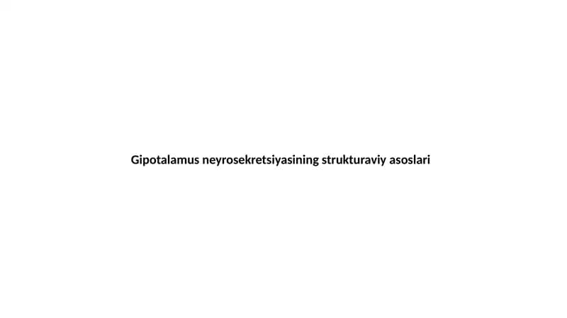 Gipotalamus neyrosekretsiyasining strukturaviy asoslari