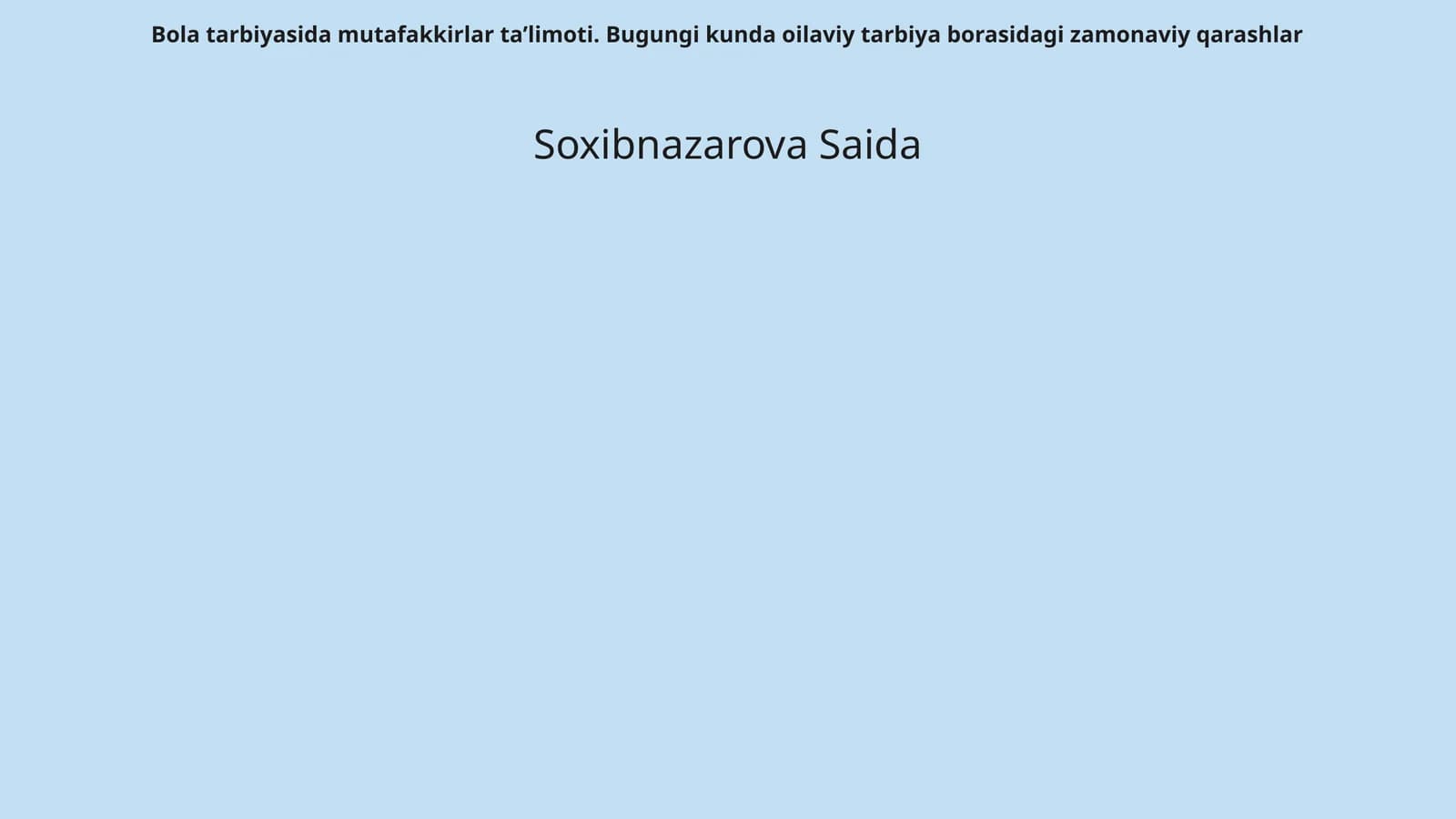 Bola tarbiyasida mutafakkirlar ta’limoti