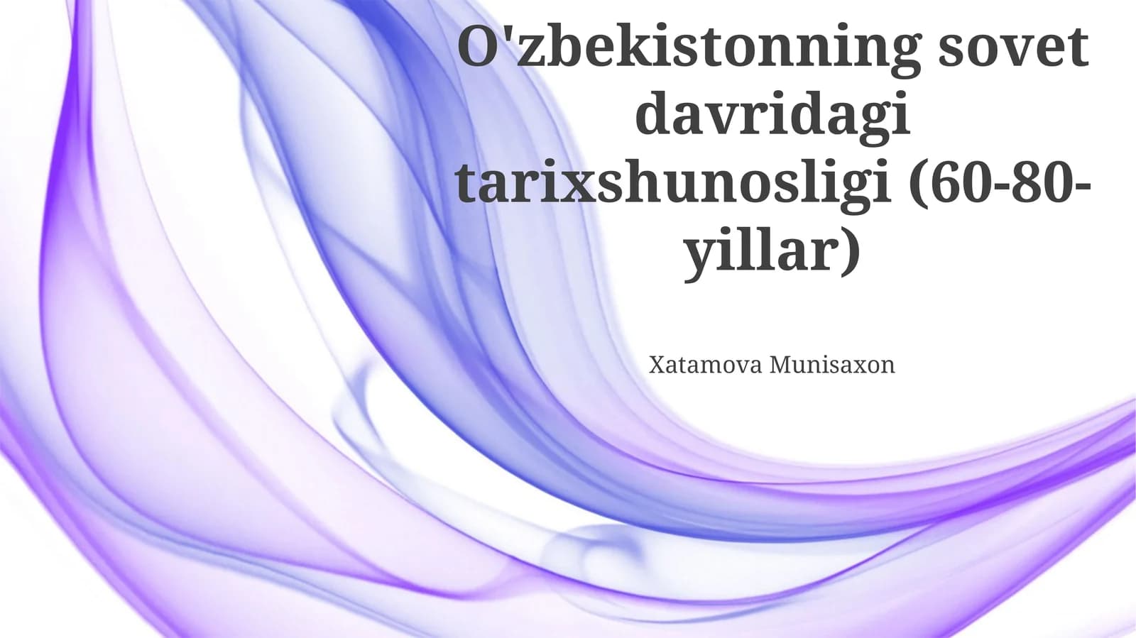 O'zbekistonning sovet davridagi tarixshunosligi (60-80-yillar)