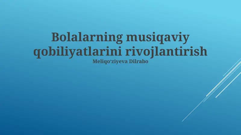 Bolalarning musiqaviy qobiliyatlarini rivojlantirish