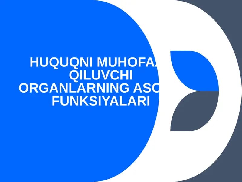 HUQUQNI MUHOFAZA QILUVCHI ORGANLARNING ASOSIY FUNKSIYALARI