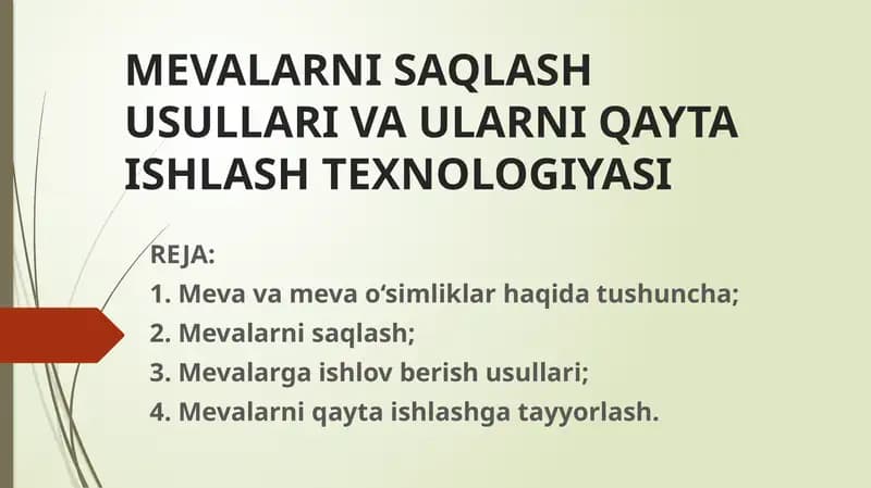 MEVALARNI SAQLASH USULLARI VA ULARNI QAYTA ISHLASH TEXNOLOGIYASI