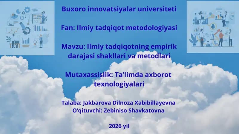 Ilmiy tadqiqotning empirik daraja sishakllari va metodlari