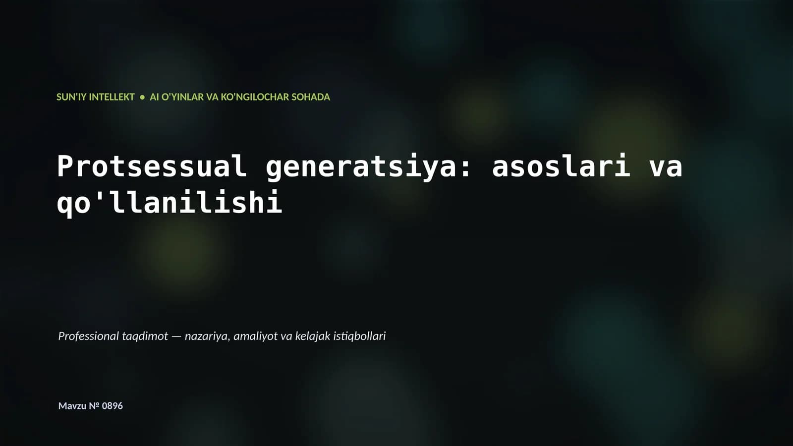 SUN'IY INTELLEKT • AI O'YINLAR VA KO'NGILOCHAR SOHADA