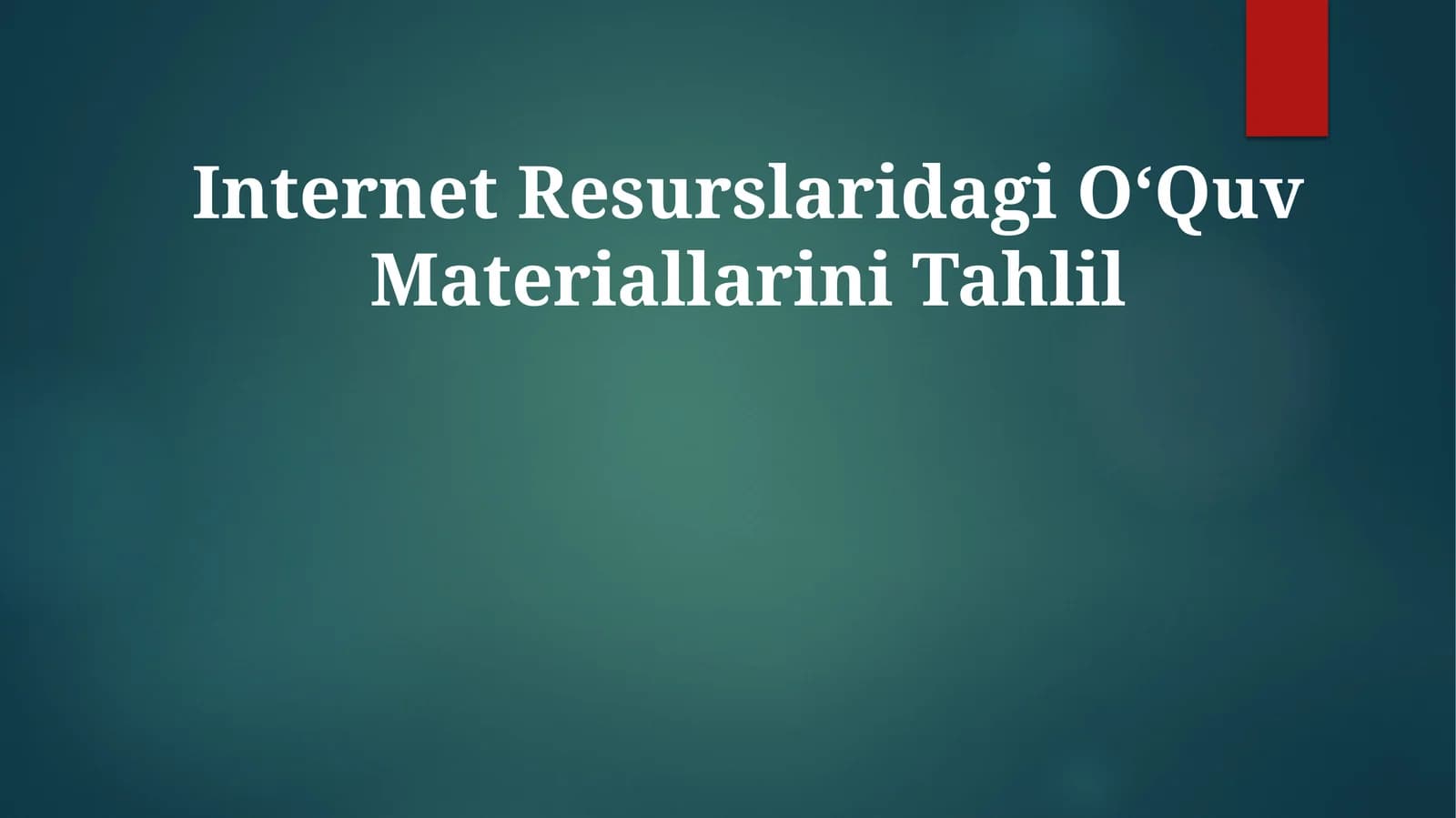 Internet Resurslaridagi OʻQuvMateriallariniTahlil