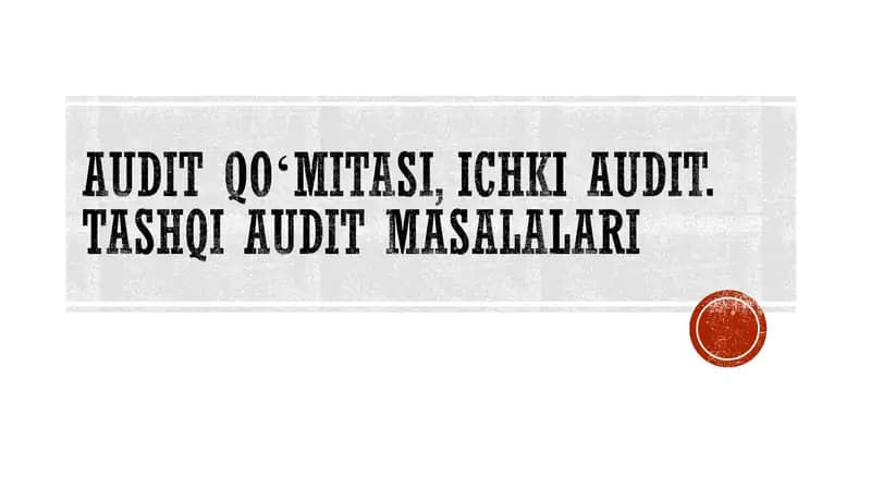 Audit qoʻmitasi ichki audit. tashqi audit masalalari