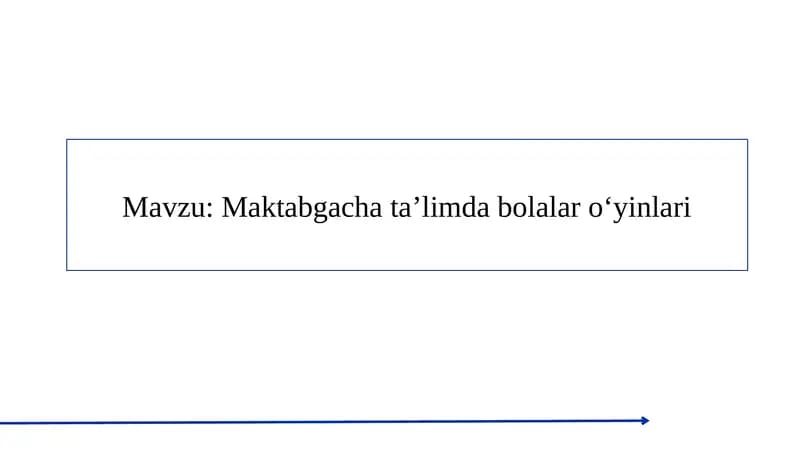 Maktabgacha ta’limda bolalar o‘yinlari