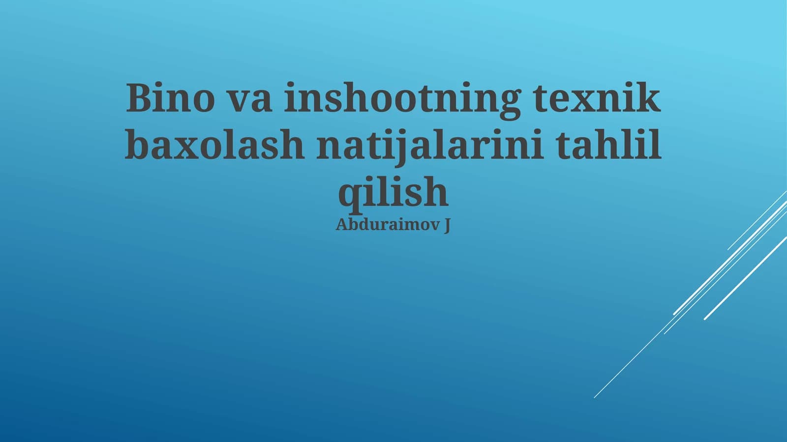 Bino va inshootning texnik baxolash natijalarini tahlil qilish