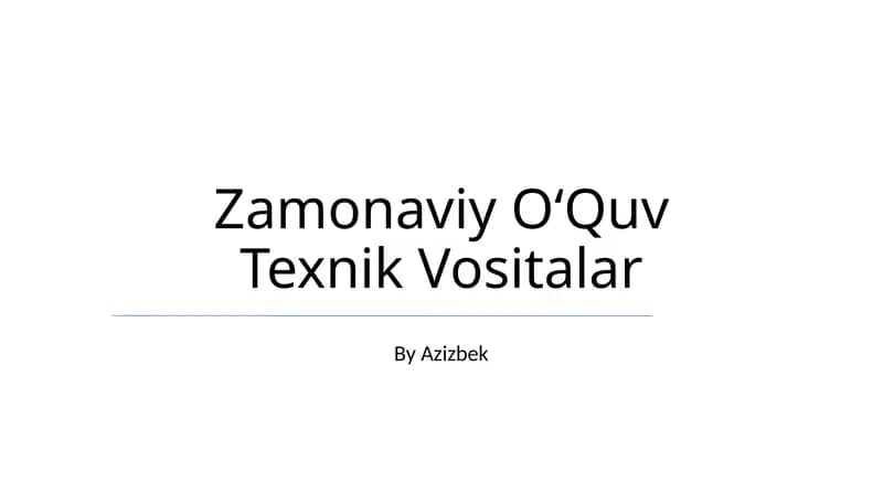 Zamonaviy O‘Quv Texnik Vositalar
