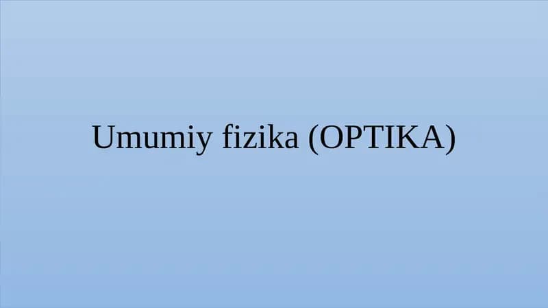 Umumiy fizika (OPTIKA)