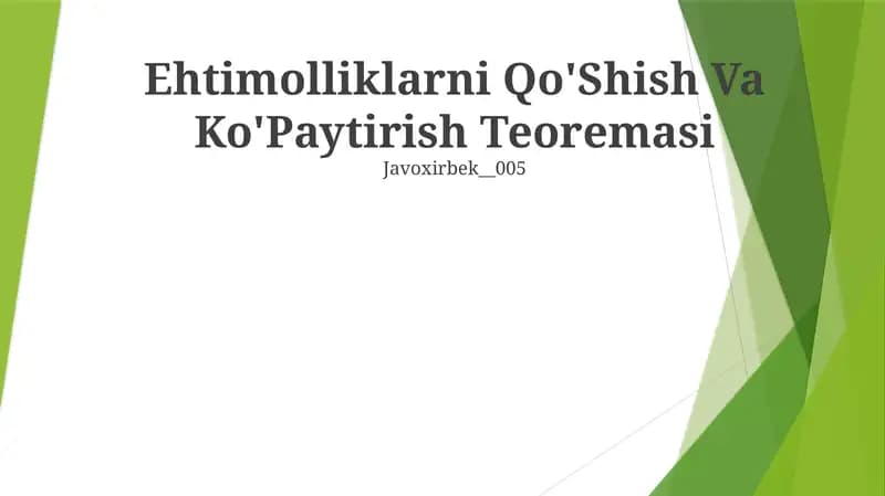 Ehtimolliklarni Qo'Shish Va Ko'Paytirish Teoremasi