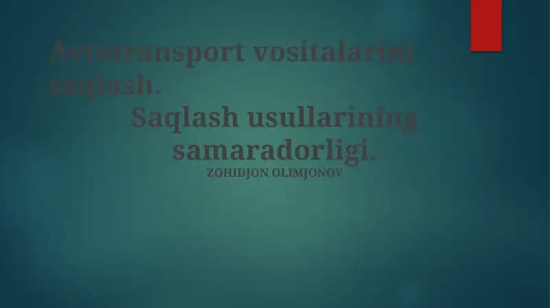 Zamonaviy avtotransportlarni saqlash texnologiyalari