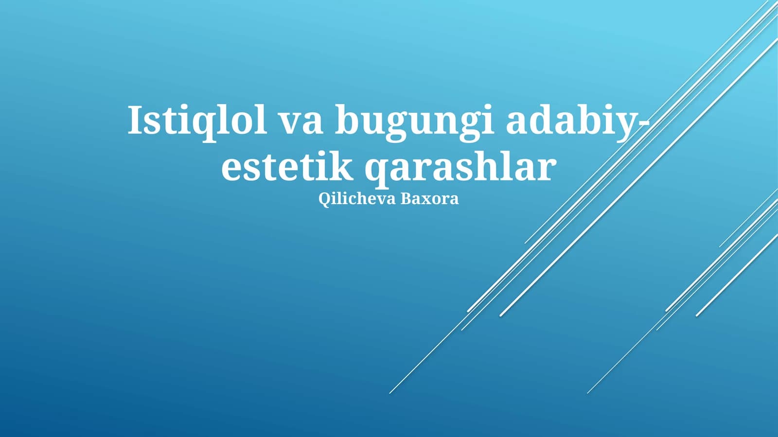 Istiqlol va bugungi adabiy-estetik qarashlar