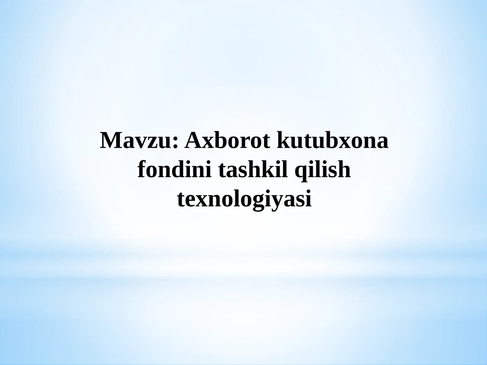 Axborot kutubxonalarini modellashtirish texnologiyasi